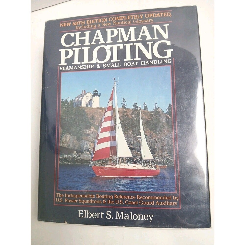 Piloting Seamanship & Small Boat Handling by Chapman HC Book 1987 58th Edition